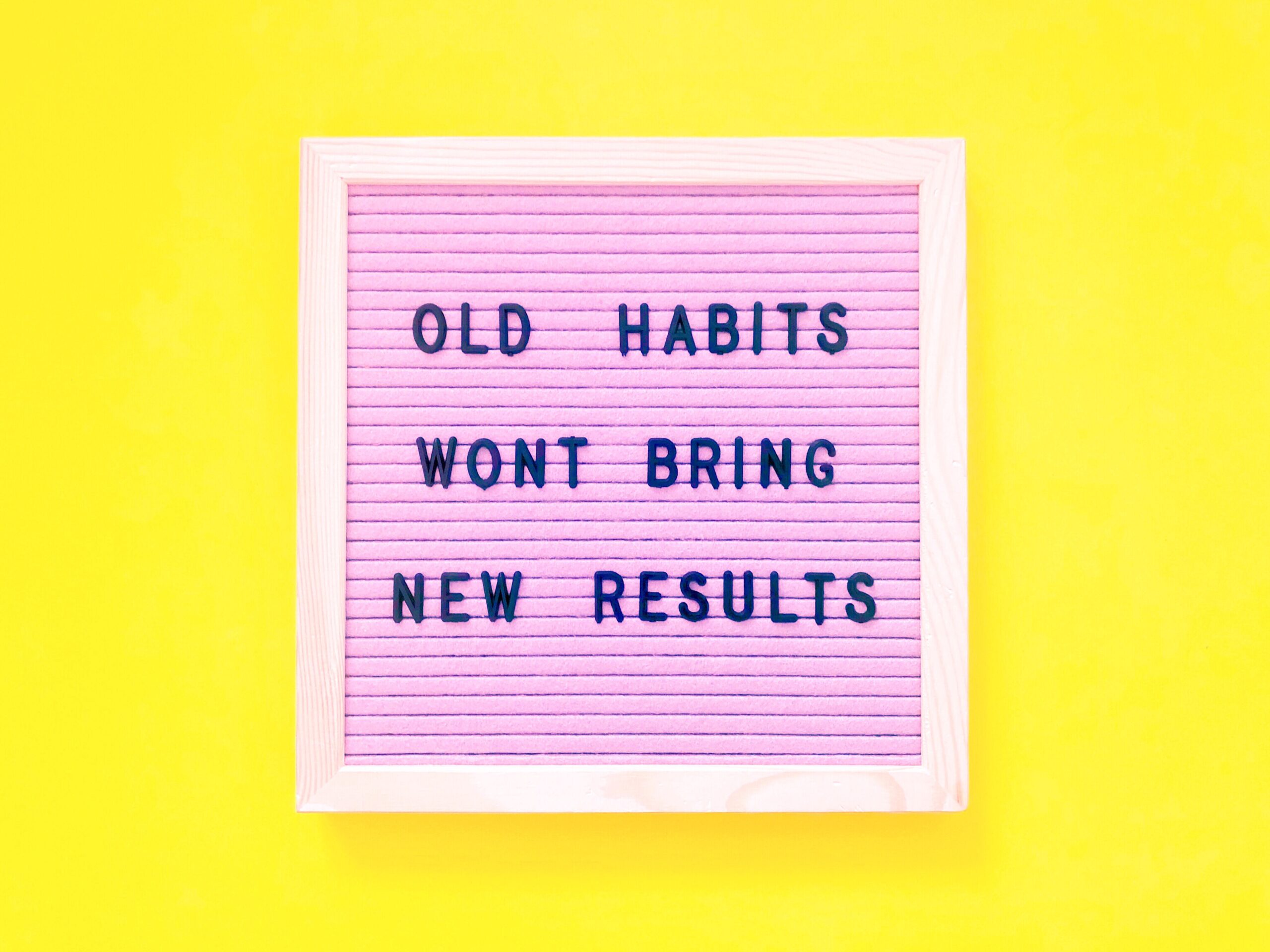 old-habits-wont-bring-new-results-quote-quotes-4KHMKDA