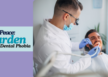 From Panic to Peace:  Unburden Yourself From Dental Phobia